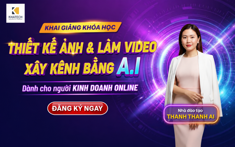 khoa-hoc-thiet-ke-anh-va-lam-video-xay-kenh-bang-ai